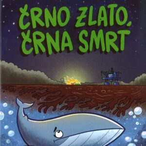 Črno zlato, črna smrt